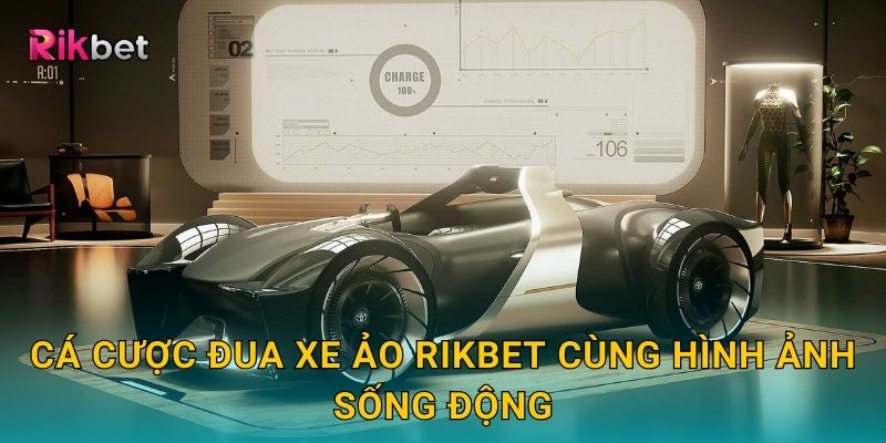 Cá cược đua xe ảo Rikbet cùng hình ảnh sống động